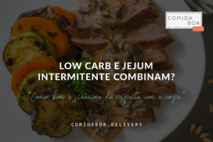 Low carb e jejum intermitente combinam?